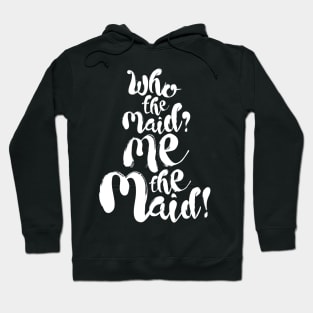 Upstart Crow: Who the Maid (light) Hoodie